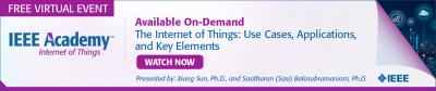 IEEE Academy on Internet of Things (IoT): The Internet of Things: Use Cases, Applications, and Key Elements banner