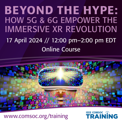 Beyond the Hype: How 5G & 6G Empower the Immersive XR Revolution Course banner